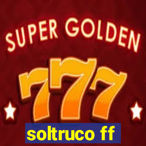 soltruco ff
